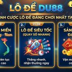 Các Sảnh Cược Lô Đề Đáng Chơi Nhất Tại DU88