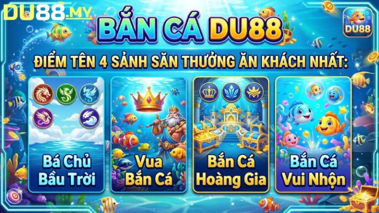 Điểm Tên 4 Sảnh Săn Thưởng Ăn Khách Nhất